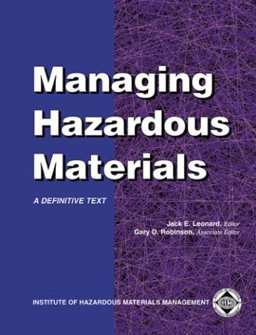 Managing Hazardous Materials A Definitive Text  9780971922501 Front Cover
