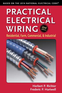 Practical Electrical Wiring Residential, Farm, Commercial, and Industrial 22nd 9780971977983 Front Cover