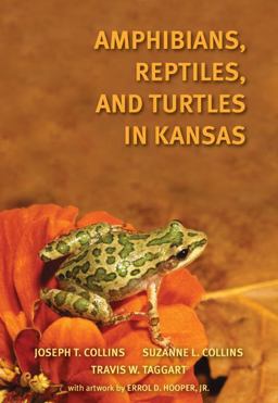 Amphibians, Reptiles and Turtles in Kansas  9780972015455 Front Cover