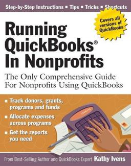 Running QuickBooks in Nonprofits The Only Comprehensive Guide for Nonprofits Using QuickBooks  9780972066983 Front Cover