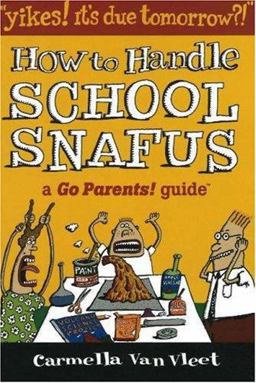 Yikes! It's Due Tomorrow?! How to Handle School Snafus  9780972202688 Front Cover