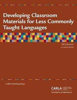 Developing Classroom Materials for Less Commonly Taught Languages Developing Classroom Materials for Less Commonly Taught Languages