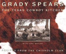 Texas Cowboy Kitchen Recipes from the Chisholm Club  9780972449502 Front Cover