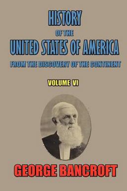 History of the United States of America from the Discovery of the Continent History of the United States of America from the Discovery of the Continent
