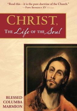 Christ, the Life of the Soul  9780972598156 Front Cover