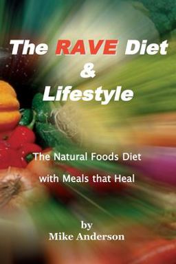 The RAVE Diet and Lifestyle