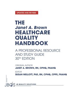 Healthcare Quality Handbook A Professional Resource and Study Guide 26th 9780972726481 Front Cover