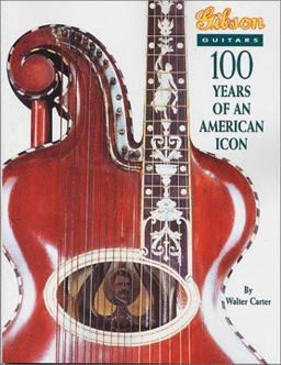 Gibson Guitars - 100 Years of an American Icon