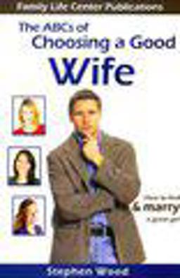 ABC's of Choosing a Good Wife  9780972757102 Front Cover