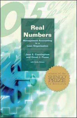 Real Numbers Management Accounting in a Lean Organization  9780972809900 Front Cover