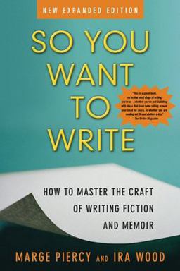 So You Want to Write How to Master the Craft of Writing Fiction and Memoir 2nd 9780972898454 Front Cover