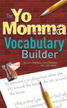Yo Momma Vocabulary Builder  9780974043982 Front Cover