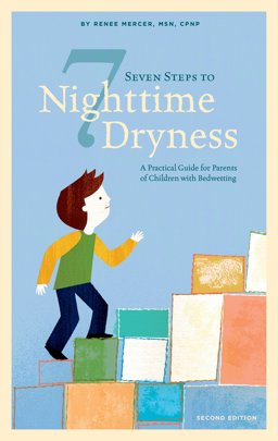 Seven Steps to Nighttime Dryness A Practical Guide for Parents of Children with Bedwetting 2nd 9780974068824 Front Cover