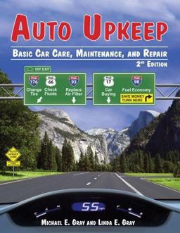 Auto Upkeep : Basic Car Care, Maintenance, and Repair 2nd 9780974079219 Front Cover