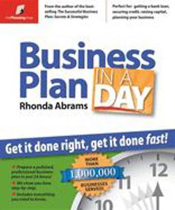 Business Plan in a Day Get It Done Right, Get It Done Fast!  9780974080123 Front Cover