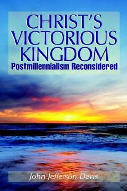 Christ's Victorious Kingdom Christ's Victorious Kingdom