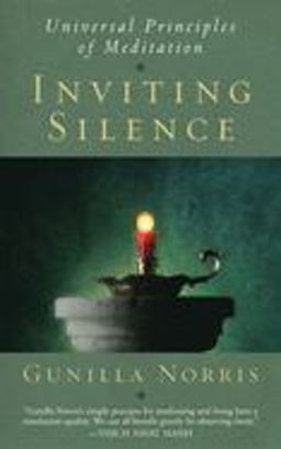 Inviting Silence Universal Principles of Meditation  9780974240503 Front Cover
