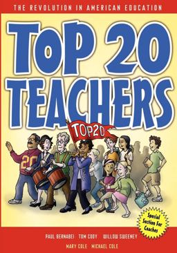 Top 20 Teachers The Revolution in American Education  9780974284323 Front Cover