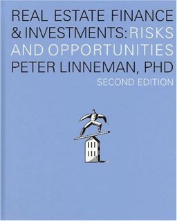 Real Estate Finance and Investments : Risks and Opportunities  9780974451831 Front Cover
