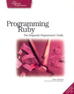 Programming Ruby The Pragmatic Programmer's Guide, Second Edition 2nd 9780974514055 Front Cover