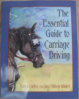 Essential Guide to Carriage Driving  9780974635101 Front Cover