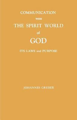 Communication With the Spirit World of God:  9780974807300 Front Cover