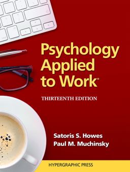 Psychology Applied to Workï¿½ An Introduction to Industrial and Organizational Psychology 13th 9780974934556 Front Cover