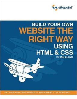Build Your Own Website the Right Way Using HTML and CSS