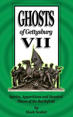 Ghosts of Gettysburg VII Ghosts of Gettysburg VII
