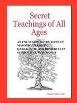 The Secret Teachings of All Ages