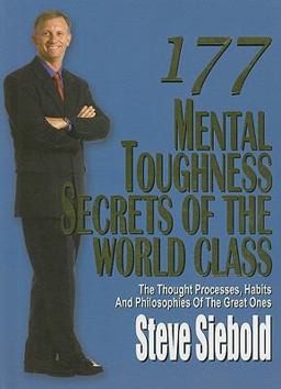 177 Mental Toughness Secrets of the World-Class 177 Mental Toughness Secrets of the World-Class