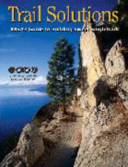 Trail Solutions : IMBA's Guide to Building Sweet Singletrack  9780975502303 Front Cover