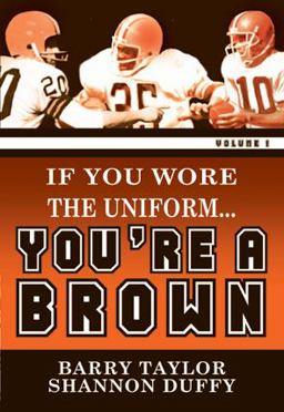 If You Wore the Uniform... You're a Brown If You Wore the Uniform... You're a Brown