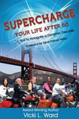 Supercharge Your Life After 60