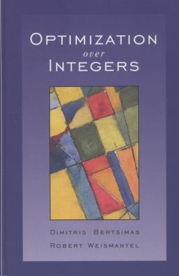 Optimization over Integers  9780975914625 Front Cover