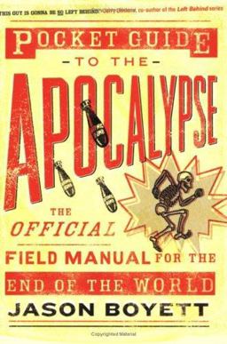 Pocket Guide to the Apocalypse 1st 9780976035718 Front Cover
