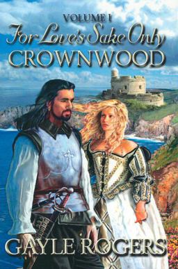 Crownwood For Love's Sake Only  9780976062912 Front Cover