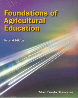 Foundations of Agricultural Education 2nd 9780976144533 Front Cover