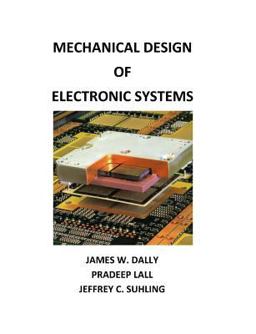 Mechanical Design of Electronic Systems  9780976241331 Front Cover