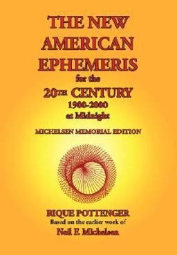New American Ephemeris for the 20th Century, 1900-2000 at Midnight  9780976242291 Front Cover
