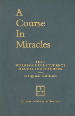 A Course in Miracles: Original Edition  9780976420071 Front Cover