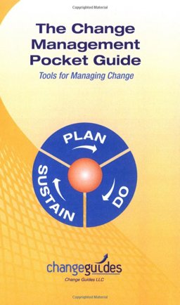 Change Management Pocket Guide Tools for Managing Change  9780976735908 Front Cover
