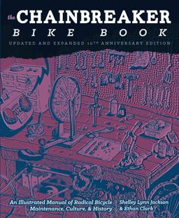 Chainbreaker Bike Book A Rough Guide to Bicycle Maintenance 2nd 9780977055739 Front Cover