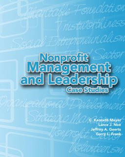 Nonprofit Management and Leadership Case Studies  9780977088164 Front Cover