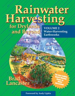 Rainwater Harvesting for Drylands and Beyond  9780977246410 Front Cover
