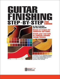 Guitar Finishing, Step-by-Step 2nd 9780977651900 Front Cover