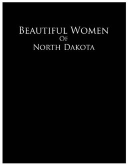 Beautiful Women of North Dakota