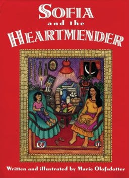Sofia and the Heartmender  9780977945832 Front Cover