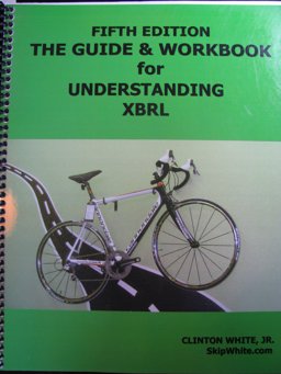Guide and Workbook Understanding Xbrl