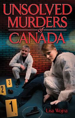Unsolved Murders of Canada Unsolved Murders of Canada